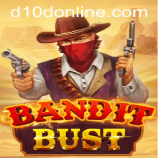 Unraveling the Excitement of BanditBust: The D10D Adventure