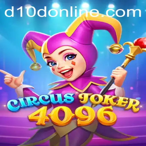 The Exciting World of CircusJoker4096: Gameplay and Strategies